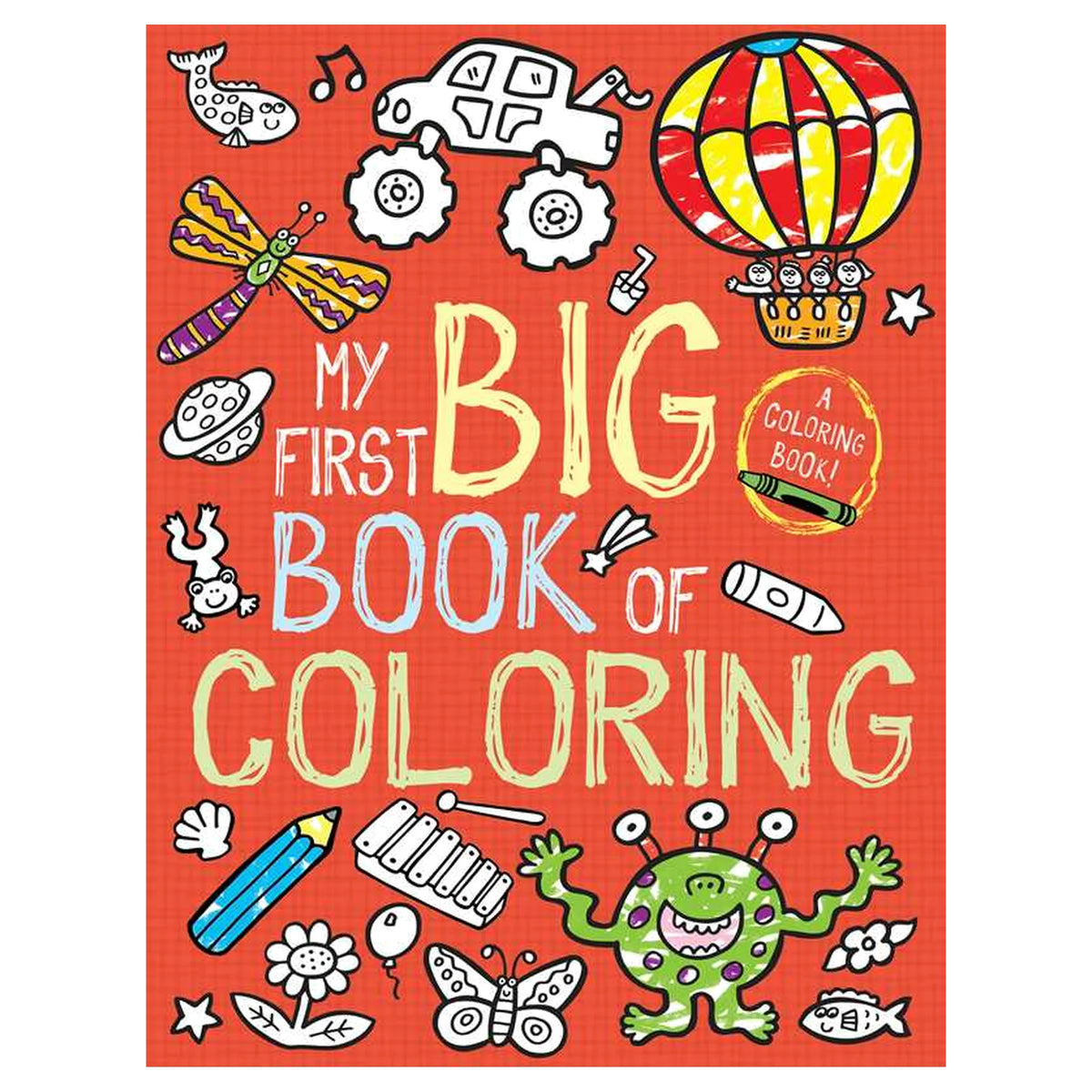 My First Big Book of Coloring by Little Bee Books